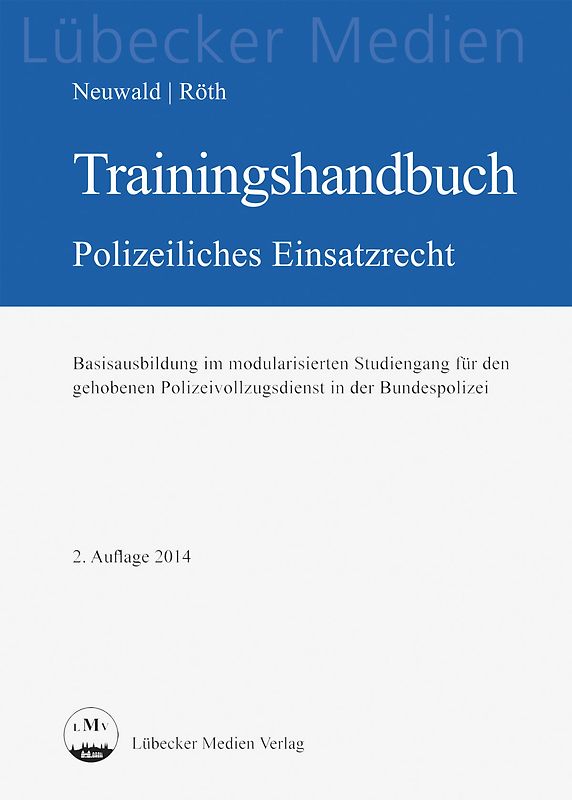 Trainingshandbuch Polizeiliches Einsatzrecht