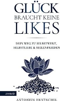 Glück braucht keine Likes