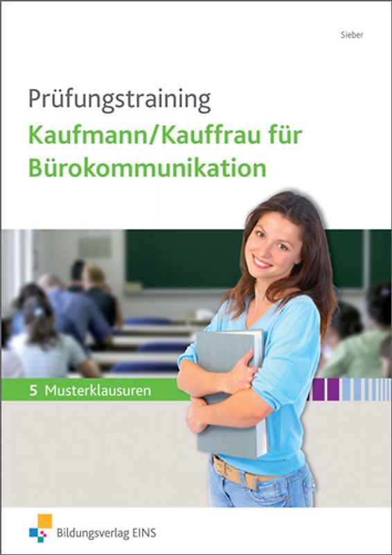 Prüfungstraining / Prüfungstraining Kaufmann/Kauffrau für Bürokommunikation