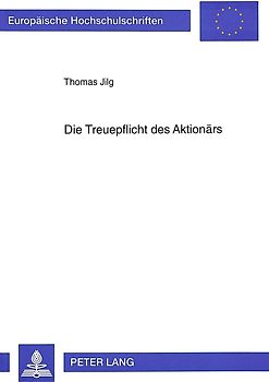 Die Treuepflicht des Aktionärs