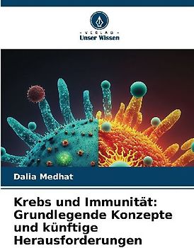 Krebs und Immunität: Grundlegende Konzepte und künftige Herausforderungen