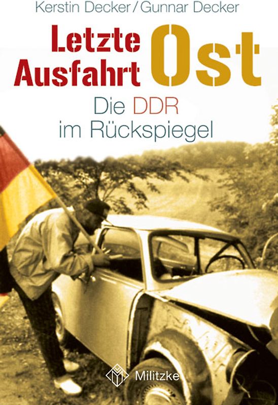 Letzte Ausfahrt Ost