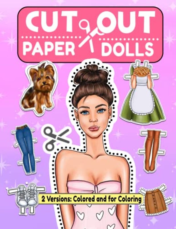 Cut Out Paper Dolls And Clothes: Fashion Activity Book for Girls, Cute Doll Clothes With Colouring Books for Girls Ages 8-12 Version