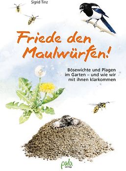 Friede den Maulwürfen!