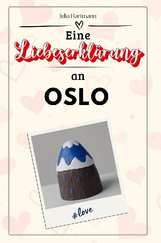 Eine Liebeserklärung an Oslo