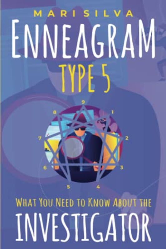 Enneagram Type 5: What You Need to Know About the Investigator (Enneagram Personality Types)