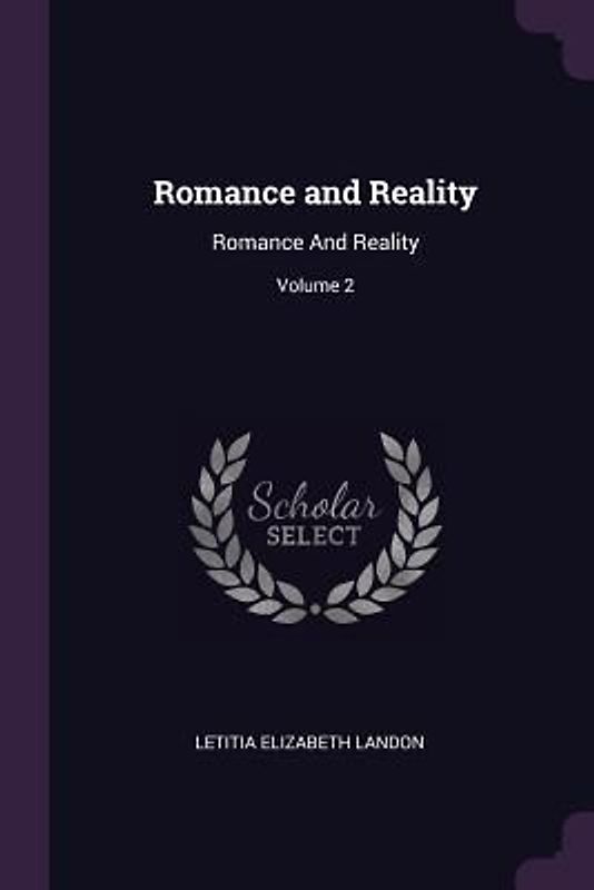 Romance and Reality