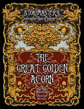 The Great Golden Acorn: Storymaster's Interactive Role-Playing Tale: RPG Story Quest Game for Kids and Adults. Solo-four Players. (The Storymaster's ... Game Books Solo-5 players, Kids and Adults)