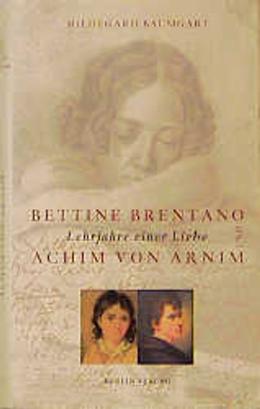 Bettine Brentano und Achim von Arnim
