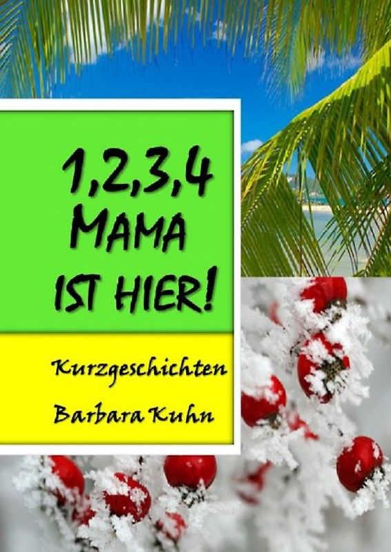 1,2,3,4 Mama ist hier!