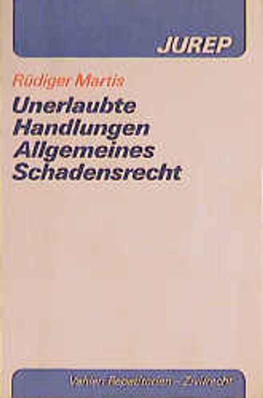 Unerlaubte Handlungen /Allgemeines Schadensrecht