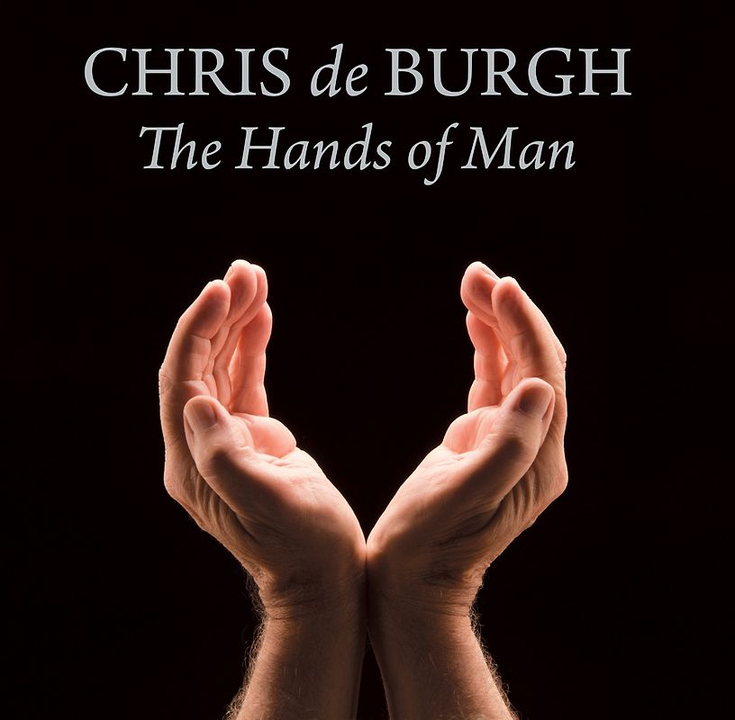 Chris De Burgh - The Hands of Man