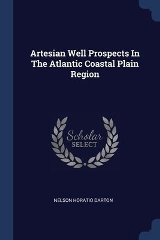 Artesian Well Prospects In The Atlantic Coastal Plain Region