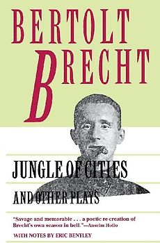 Jungle of Cities and Other Plays