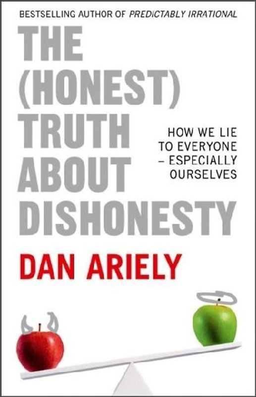 The (Honest) Truth About Dishonesty
