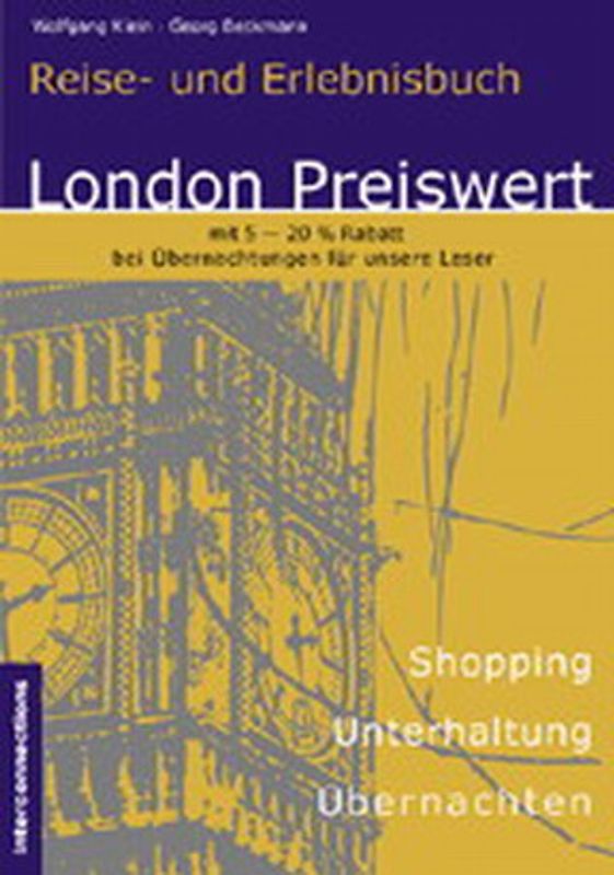 London Preiswert - Shopping, Unterhaltung, Übernachten. Reise- und Erlebnisbuch