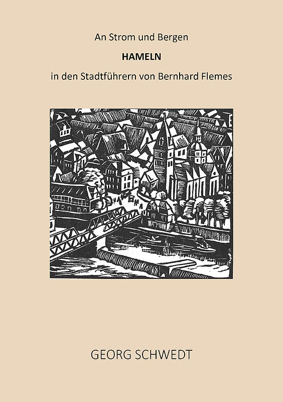 An Strom und Bergen - Hameln in den Stadtführern von Bernhard Flemes