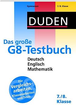 Duden - Das große G8-Testbuch 7. und 8. Klasse