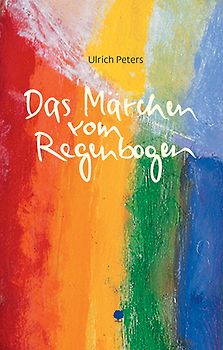 Das Märchen vom Regenbogen
