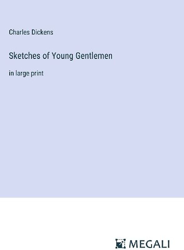 Sketches of Young Gentlemen