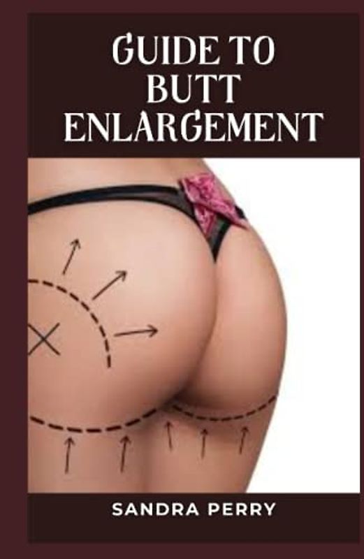 Guide to Butt Enlargement: Butt lift surgery is a type of surgery that shapes the buttocks through fat grafting, implants, skin removal, and liposuction.