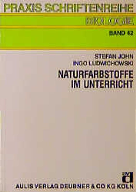 Naturfarbstoffe im Unterricht
