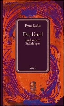 Die Verwandlung. Das Urteil. In der Strafkolonie. Drei Erzählungen
