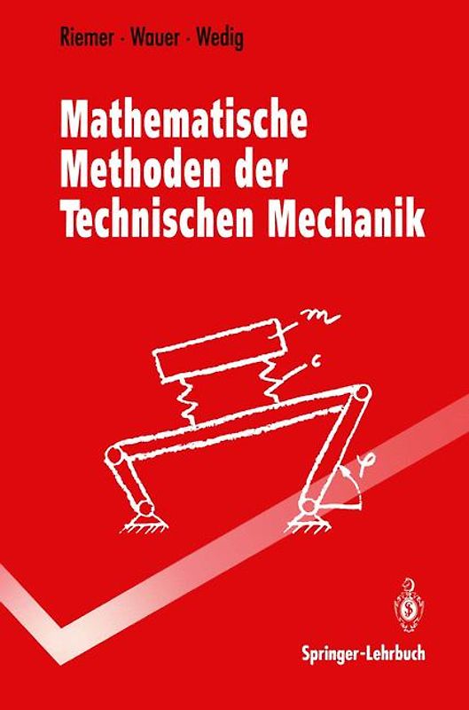 Mathematische Methoden der Technischen Mechanik