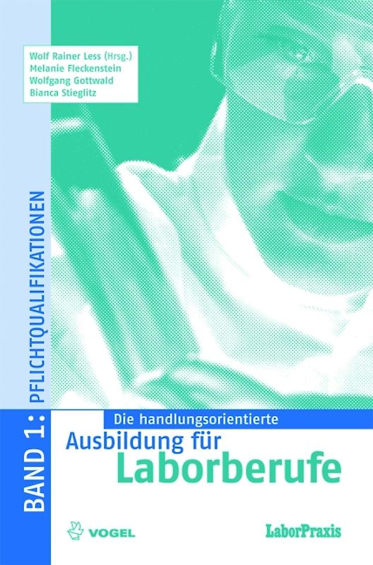 Die handlungsorientierte Ausbildung für Laborberufe / Pflichtqualifikationen