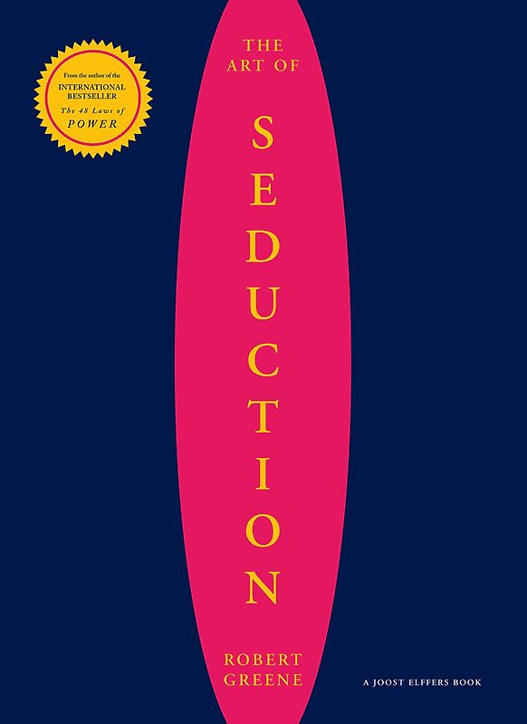 Art of Seduction - Robert Greene