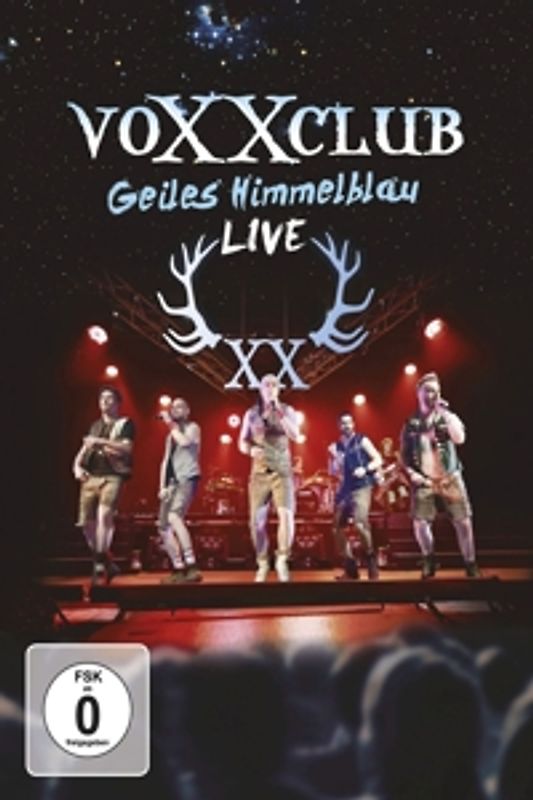 VoXXclub - Geiles Himmelblau Live