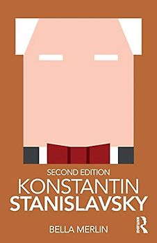Konstantin Stanislavsky (Routledge Performance Practitioners)