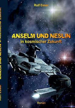 Anselm und Neslin in kosmischer Zukunft