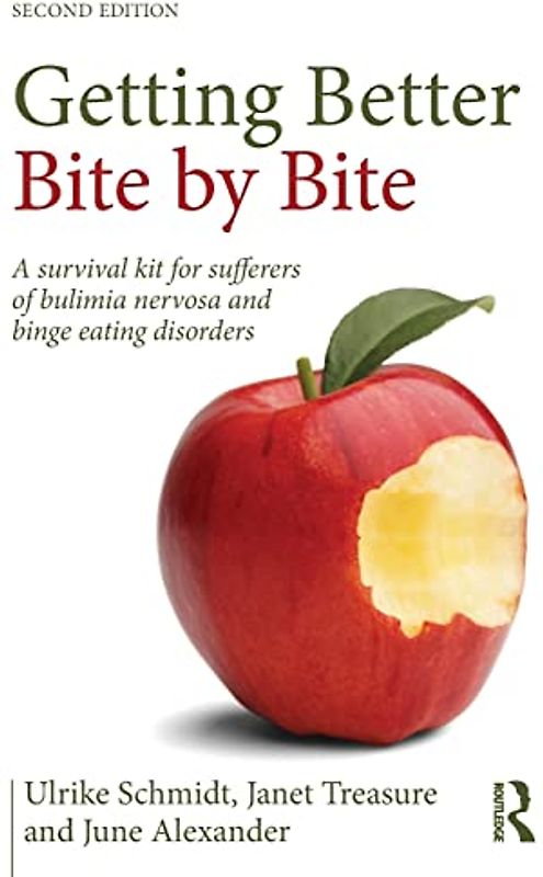 Getting Better Bite by Bite: A Survival Kit for Sufferers of Bulimia Nervosa and Binge Eating Disorders