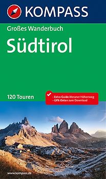 KOMPASS Großes Wanderbuch Südtirol