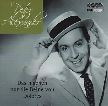 Peter Alexander - Das Machen Nur die Beine Von Dolores