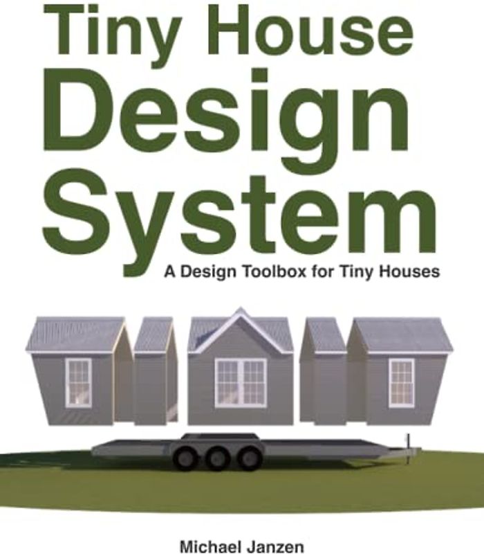 Tiny House Design System: A Design Toolbox for Tiny Houses