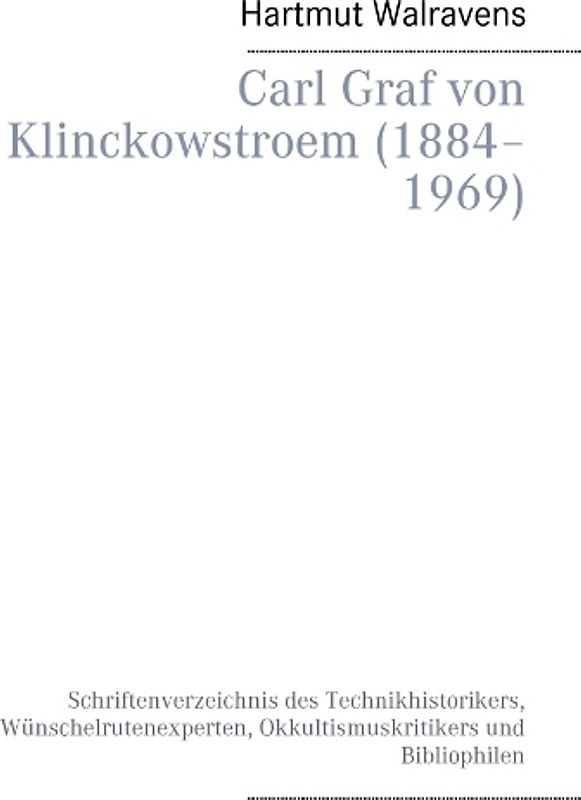 Carl Graf von Klinckowstroem (1884–1969)