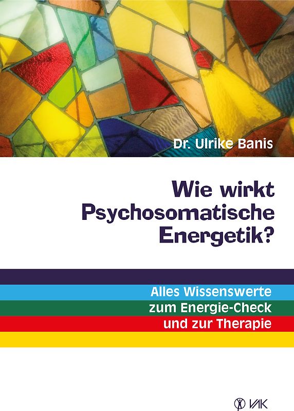 Wie wirkt Psychosomatische Energetik?