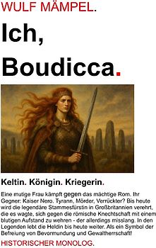 Historische Monologe / Ich, Boudicca.