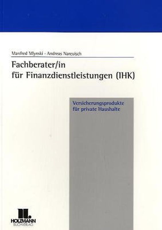 Fachberater/in für Finanzdienstleistungen (IHK) Versicherungsprodukte für private Haushalte