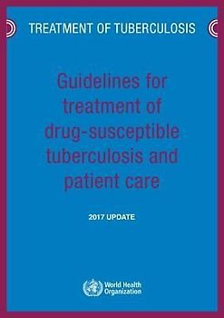 Guidelines for Treatment of Drug-Susceptible Tuberculosis and Patient Care