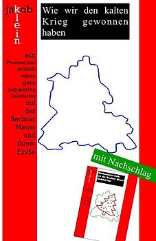 Wie wir den kalten Krieg gewonnen haben