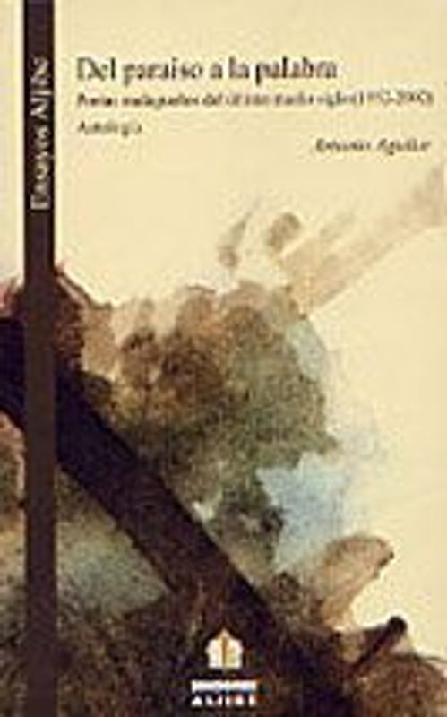 Del paraíso a la palabra : poetas malagueños del último medio siglo, (1952-2002)