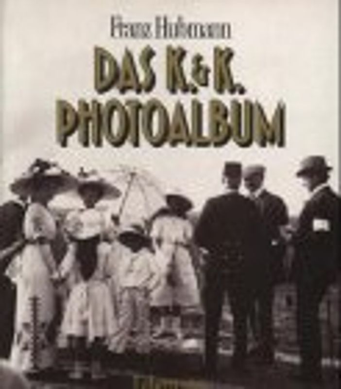 Das K. & K. Photoalbum