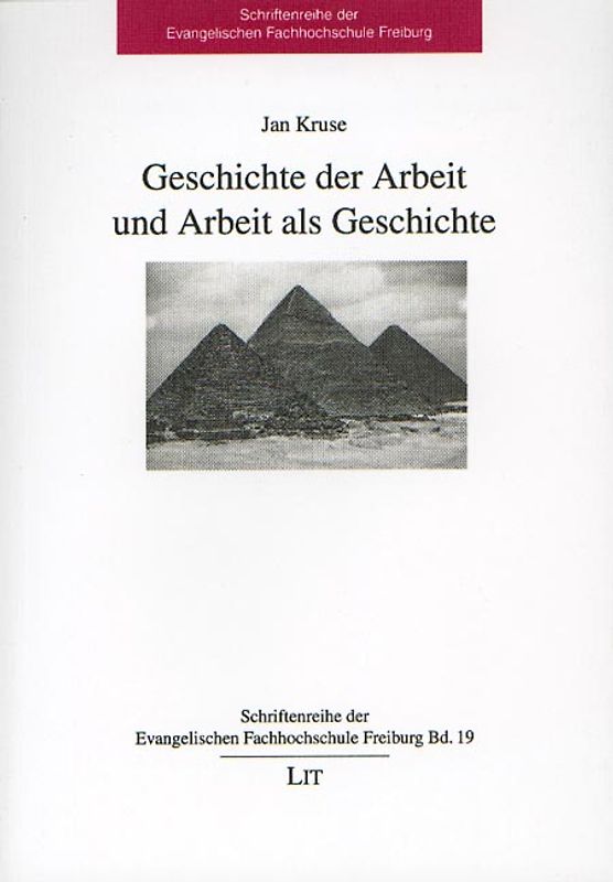 Geschichte der Arbeit und Arbeit als Geschichte