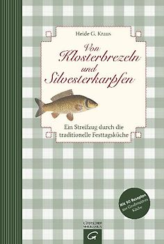 Von Klosterbrezeln und Silvesterkarpfen
