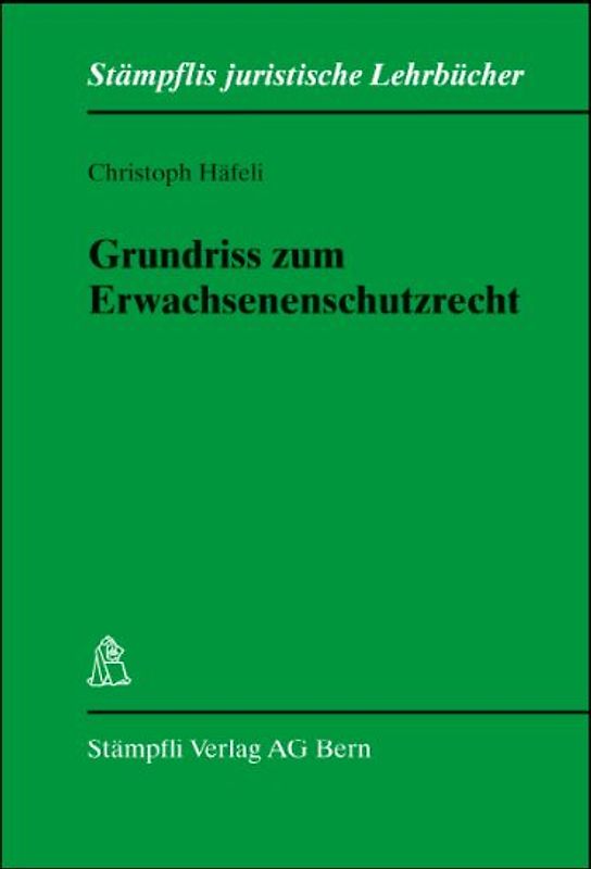 Grundriss zum Erwachsenenschutzrecht