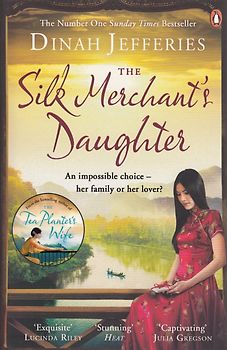 The Silk Merchant's Daughter - Dinah Jefferies [Paperback]