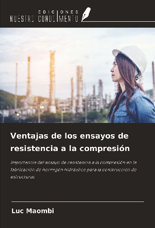 Ventajas de los ensayos de resistencia a la compresión